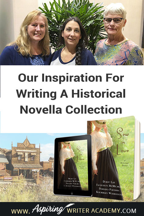 Our Inspiration For Writing A Historical Novella Collection