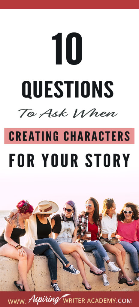 You have decided that you want to delve into the world of fiction and write a story. Great! You even have an awesome story idea that you’ve been playing around with in your head. Great! Now…what kind of characters could be in a story like this? And most importantly, who will be the protagonist—the main character of your story? Below, I’ve listed 10 Questions to Ask When Creating Characters for Your Story. #Writing #writingfiction #WritingAdvice #writingtip #writingtips #GetPublished