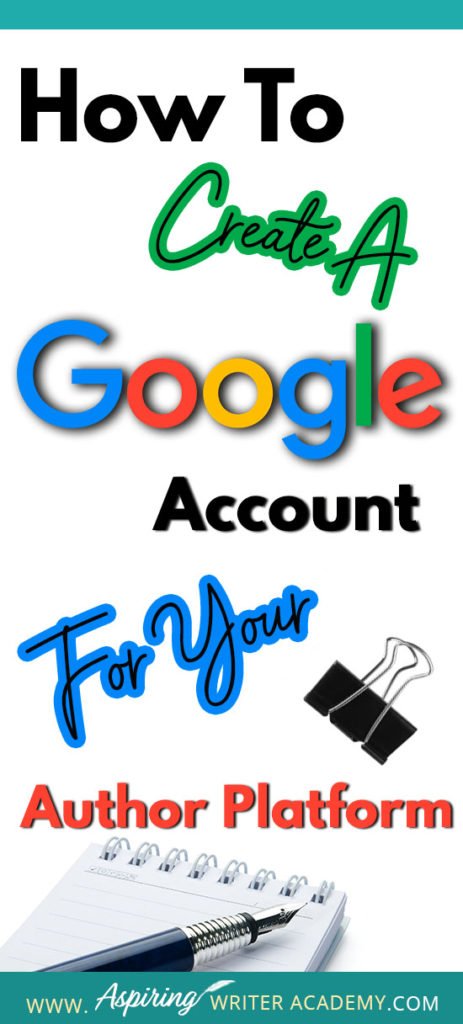 How To Create A Google Account For Your Author Platform