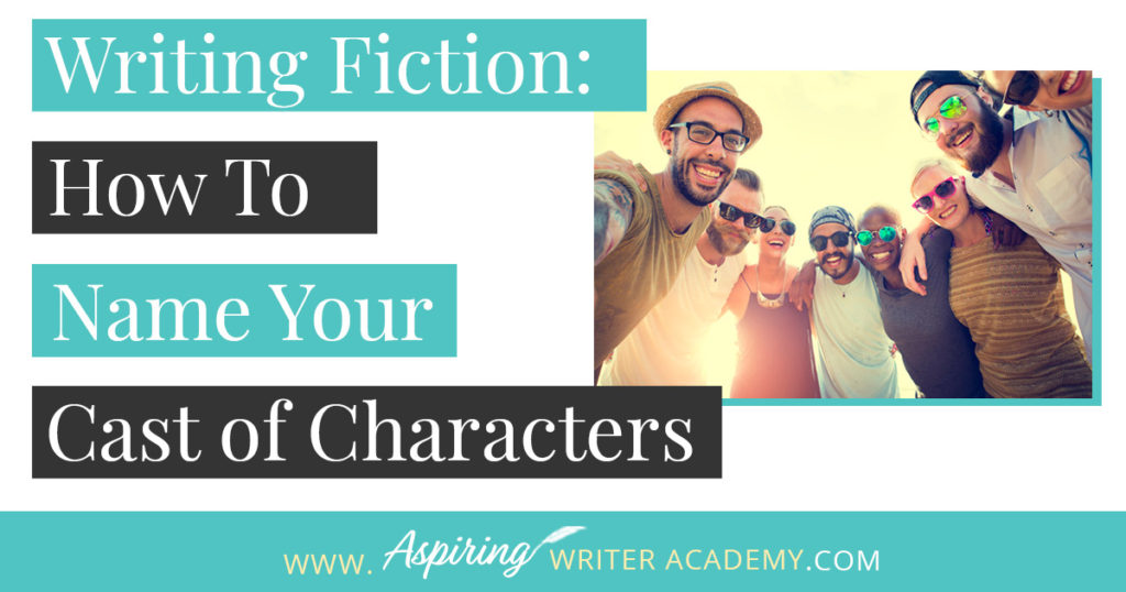 Choosing names for the characters in your fictional story can be done at random, like drawing names out of a hat, or purposely planned out to add greater depth and meaning to the tale you desire to tell. Whichever method you choose, you may want to consider using our top 5 suggestions for Fiction Writing: How to Name Your Cast of Characters to make each name recognizable, distinguished, and easy to remember for both you and your readers.