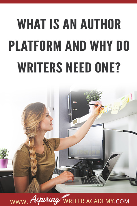 Aspiring Writer Academy's Definition of an Author Platform is: “Having a direct way to connect with your audience, allowing you to build a relationship with your fans so you can easily sell more books!"