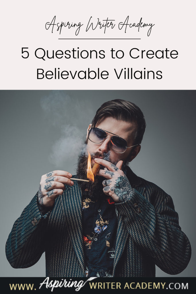 What is the difference between an antagonist and a villain? What motivates a villain to do heartless, hurtful, vindictive, terrible things? How can you bring the villain in your fictional story to life for your reader in an identifiable, believable, understandable way? In our post, 5 Questions to Create Believable Villains, we explore the first questions you should ask when you start to brainstorm this type of character for your story.