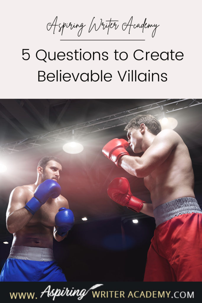 What is the difference between an antagonist and a villain? What motivates a villain to do heartless, hurtful, vindictive, terrible things? How can you bring the villain in your fictional story to life for your reader in an identifiable, believable, understandable way? In our post, 5 Questions to Create Believable Villains, we explore the first questions you should ask when you start to brainstorm this type of character for your story.