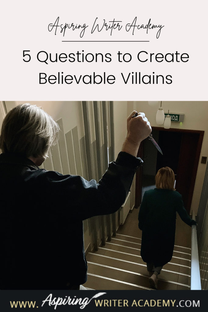 What is the difference between an antagonist and a villain? What motivates a villain to do heartless, hurtful, vindictive, terrible things? How can you bring the villain in your fictional story to life for your reader in an identifiable, believable, understandable way? In our post, 5 Questions to Create Believable Villains, we explore the first questions you should ask when you start to brainstorm this type of character for your story.