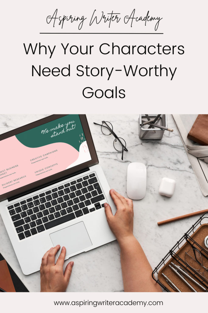 Have you ever been told by an agent or editor, reviewer, critique partner, or reader that your writing was blah because your main character’s goal was weak, not strong enough, that it wasn’t ‘story-worthy?’ What does ‘story-worthy’ even mean? In the post below, we will discuss what makes a goal story-worthy so that you can write engaging stories that hold your reader’s attention from beginning to end.