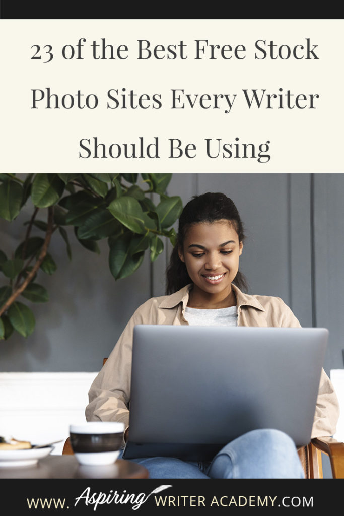 Many authors who have just started a blog or need graphics to market their books on social media often ask where they can find high-quality images to use on their posts. There are so many copyright laws and finding high-quality images to legally use can often be difficult. I hope that in our post, 23 of the Best Free Stock Photo Sites Every Writer Should Be Using, we can make it a little easier for you to find images, graphics, and videos to use for all of your blogging and marketing needs.