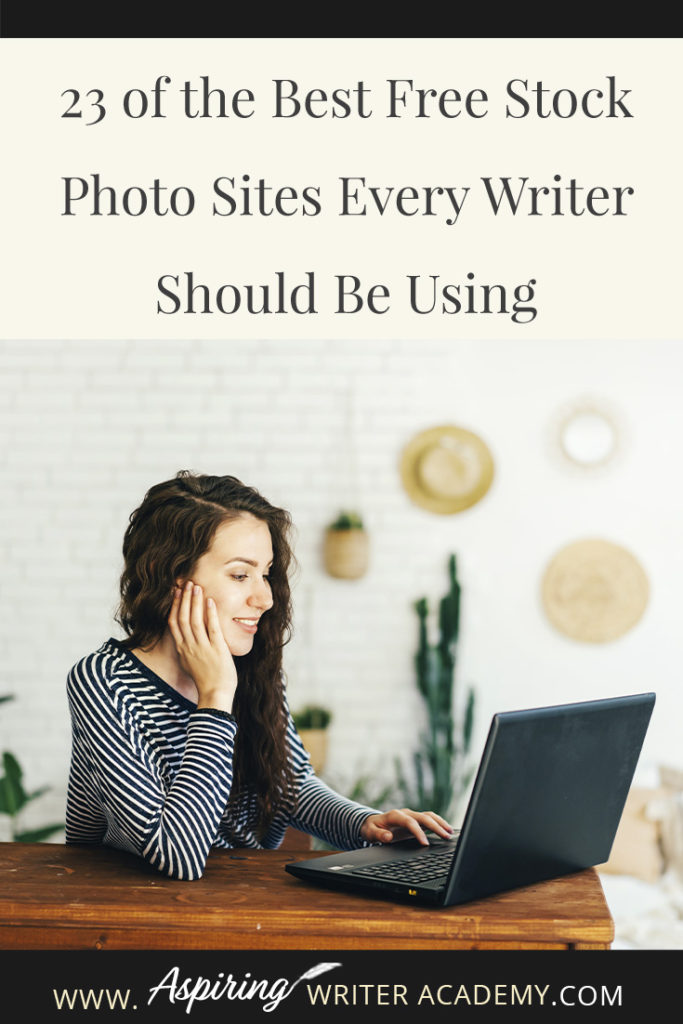 Many authors who have just started a blog or need graphics to market their books on social media often ask where they can find high-quality images to use on their posts. There are so many copyright laws and finding high-quality images to legally use can often be difficult. I hope that in our post, 23 of the Best Free Stock Photo Sites Every Writer Should Be Using, we can make it a little easier for you to find images, graphics, and videos to use for all of your blogging and marketing needs.