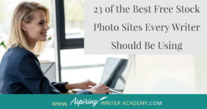 Many authors who have just started a blog or need graphics to market their books on social media often ask where they can find high-quality images to use on their posts. There are so many copyright laws and finding high-quality images to legally use can often be difficult. I hope that in our post, 23 of the Best Free Stock Photo Sites Every Writer Should Be Using, we can make it a little easier for you to find images, graphics, and videos to use for all of your blogging and marketing needs.