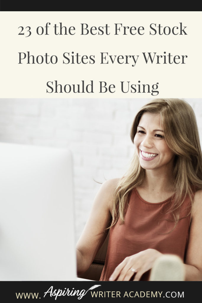 Many authors who have just started a blog or need graphics to market their books on social media often ask where they can find high-quality images to use on their posts. There are so many copyright laws and finding high-quality images to legally use can often be difficult. I hope that in our post, 23 of the Best Free Stock Photo Sites Every Writer Should Be Using, we can make it a little easier for you to find images, graphics, and videos to use for all of your blogging and marketing needs.