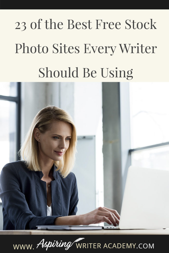 Many authors who have just started a blog or need graphics to market their books on social media often ask where they can find high-quality images to use on their posts. There are so many copyright laws and finding high-quality images to legally use can often be difficult. I hope that in our post, 23 of the Best Free Stock Photo Sites Every Writer Should Be Using, we can make it a little easier for you to find images, graphics, and videos to use for all of your blogging and marketing needs.