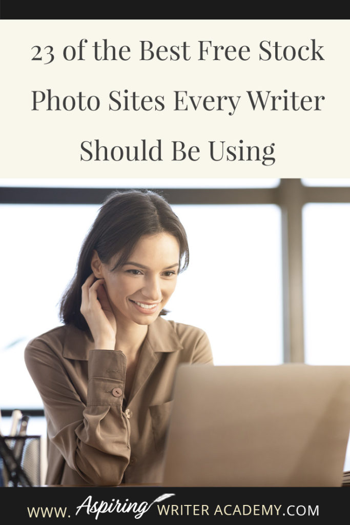 Many authors who have just started a blog or need graphics to market their books on social media often ask where they can find high-quality images to use on their posts. There are so many copyright laws and finding high-quality images to legally use can often be difficult. I hope that in our post, 23 of the Best Free Stock Photo Sites Every Writer Should Be Using, we can make it a little easier for you to find images, graphics, and videos to use for all of your blogging and marketing needs.