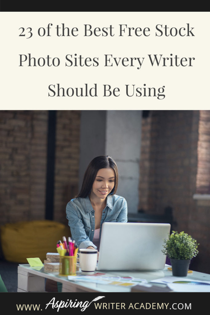 Many authors who have just started a blog or need graphics to market their books on social media often ask where they can find high-quality images to use on their posts. There are so many copyright laws and finding high-quality images to legally use can often be difficult. I hope that in our post, 23 of the Best Free Stock Photo Sites Every Writer Should Be Using, we can make it a little easier for you to find images, graphics, and videos to use for all of your blogging and marketing needs.