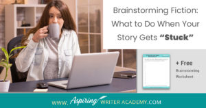 When writing fiction, there may be times when your creativity stalls and you don’t know which way the story should go. Or perhaps the obvious next step forward seems boring. In our post, Brainstorming Fiction: What to Do When Your Story Gets “Stuck” we give you a tool that can be used for characters, conflict, plot, setting, or dialogue to unlock your imagination, spice up your acts, and make your story as interesting and engaging as it can possibly be!