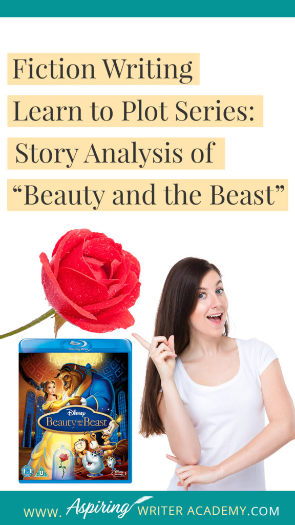 Many writers believe they can just sit down and write whatever pops into their head. However, most Popular Fiction contains specific components or “Plot Points” that serve to move a story forward from beginning to end. In our Learn to Plot Fiction Writing Series: Story Analysis of Disney's “Beauty and the Beast” we will show you how to recognize each element and provide you with a Free Plot Template so you can draft satisfying, high-quality stories of your own.