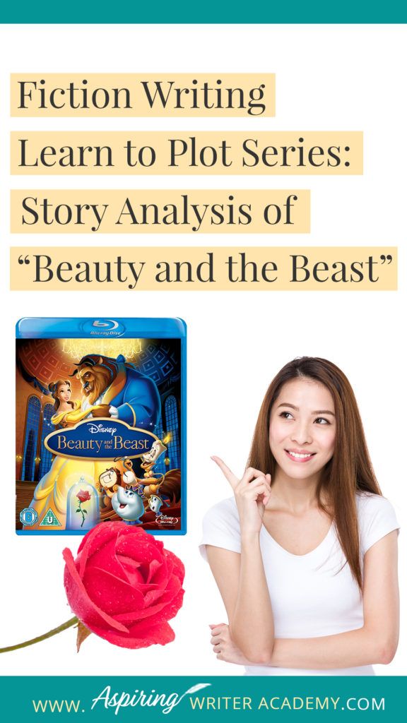 Many writers believe they can just sit down and write whatever pops into their head. However, most Popular Fiction contains specific components or “Plot Points” that serve to move a story forward from beginning to end. In our Learn to Plot Fiction Writing Series: Story Analysis of Disney's “Beauty and the Beast” we will show you how to recognize each element and provide you with a Free Plot Template so you can draft satisfying, high-quality stories of your own.