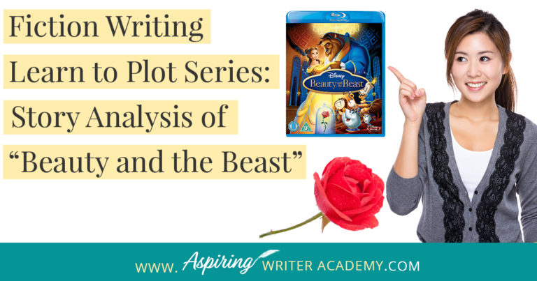 Many writers believe they can just sit down and write whatever pops into their head. However, most Popular Fiction contains specific components or “Plot Points” that serve to move a story forward from beginning to end. In our Learn to Plot Fiction Writing Series: Story Analysis of Disney's “Beauty and the Beast” we will show you how to recognize each element and provide you with a Free Plot Template so you can draft satisfying, high-quality stories of your own.