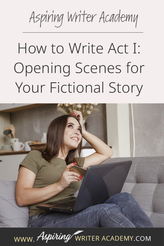 Many writers come up with an idea for a great story but get stuck on the opening scenes. * Where do you start? * What should be included in chapter one? * How should you introduce the characters and the story world? * What exactly is an ‘inciting incident?’ * When do I insert backstory? * What is Plot Point I? In our post, How to Write Act I: Opening Scenes for Your Fictional Story, we answer each of these questions to help set your writing on the road to success.