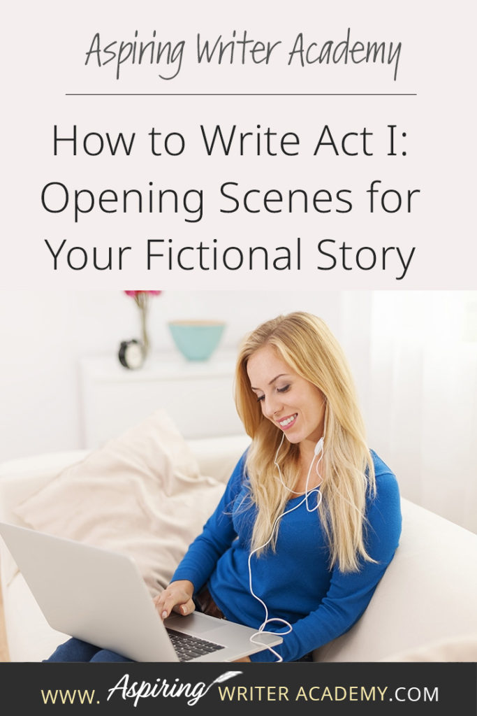 Many writers come up with an idea for a great story but get stuck on the opening scenes. * Where do you start? * What should be included in chapter one? * How should you introduce the characters and the story world? * What exactly is an ‘inciting incident?’ * When do I insert backstory? * What is Plot Point I? In our post, How to Write Act I: Opening Scenes for Your Fictional Story, we answer each of these questions to help set your writing on the road to success.