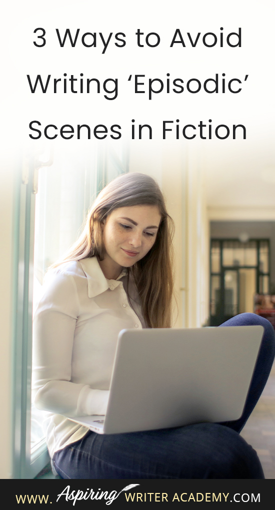 Has anyone ever called your story ‘episodic?’ Were you left wondering what that term even meant? Perhaps you heard the word ‘episodic’ used negatively by an agent or editor at a conference, or by a critique partner, a Beta reader, or…in a rejection letter. In our post, 3 Ways to Avoid Writing ‘Episodic’ Scenes in Fiction, we help you overcome this common writing pitfall so you can strengthen your story and keep readers turning pages.