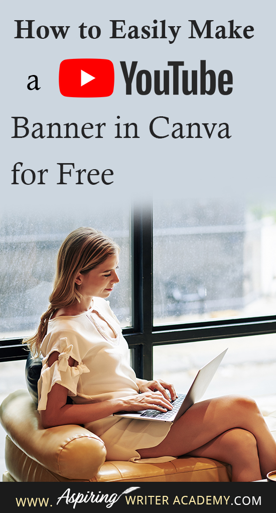 Have you just created a YouTube Channel for your author platform? If you answered yes, you are going to want a beautiful eye-catching banner to give your page a professional look. First impressions matter and having a professional-looking YouTube Channel can only help you grow your author platform. In this blog post, we will show you How to Easily Make a YouTube Banner in Canva for Free. Canva is a fantastic simple-to-use tool that any writer will love because you do not need any graphic design skills to create stunning graphics. It is also 100% free to use.