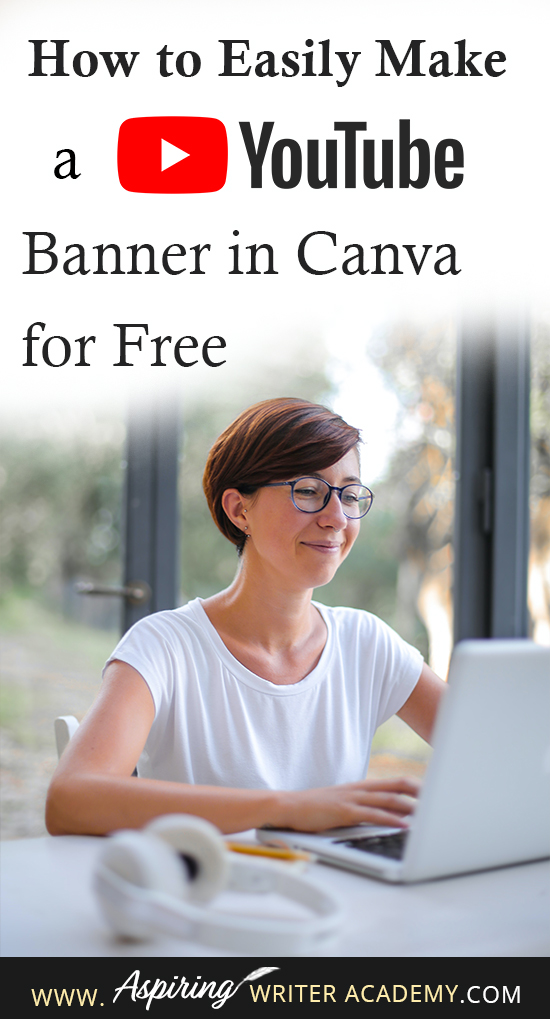 Have you just created a YouTube Channel for your author platform? If you answered yes, you are going to want a beautiful eye-catching banner to give your page a professional look. First impressions matter and having a professional-looking YouTube Channel can only help you grow your author platform. In this blog post, we will show you How to Easily Make a YouTube Banner in Canva for Free. Canva is a fantastic simple-to-use tool that any writer will love because you do not need any graphic design skills to create stunning graphics. It is also 100% free to use.