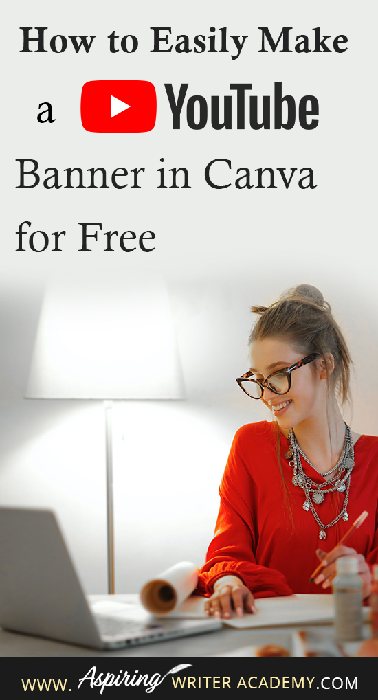 Have you just created a YouTube Channel for your author platform? If you answered yes, you are going to want a beautiful eye-catching banner to give your page a professional look. First impressions matter and having a professional-looking YouTube Channel can only help you grow your author platform. In this blog post, we will show you How to Easily Make a YouTube Banner in Canva for Free. Canva is a fantastic simple-to-use tool that any writer will love because you do not need any graphic design skills to create stunning graphics. It is also 100% free to use.