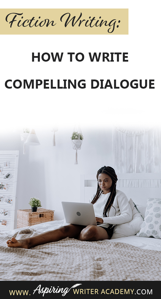 Have you ever read a book where the characters’ dialogue put you to sleep? If you write fiction, this is not something that you want anyone to say about your stories! In our post, Fiction Writing: How to Write Compelling Dialogue, we help you create riveting, lively exchanges between your fictional characters so that your book is filled with edge-of-your-seat tension and unexpected surprises for the reader.