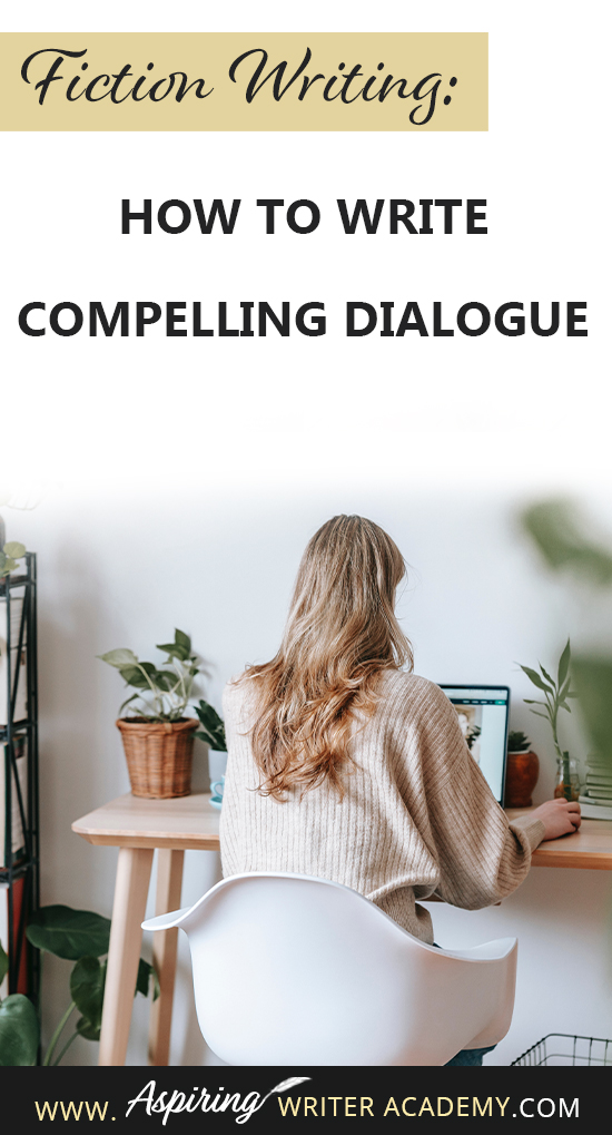 Have you ever read a book where the characters’ dialogue put you to sleep? If you write fiction, this is not something that you want anyone to say about your stories! In our post, Fiction Writing: How to Write Compelling Dialogue, we help you create riveting, lively exchanges between your fictional characters so that your book is filled with edge-of-your-seat tension and unexpected surprises for the reader.