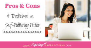 If you are an aspiring writer, you may be wondering whether you should self-publish or try to have your book published by a traditional publisher. What are the benefits? The cost? How hard is it to do? Do you need an agent? How much time is involved? What resources do you need or what skills do you need to know? In our post, Pros and Cons of Self-Publishing Fiction, we give you some of the advantages and disadvantages to help you decide which path is right for you.