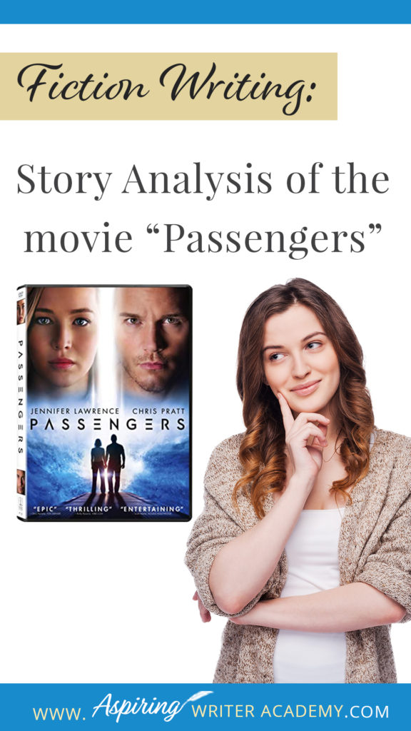 As an aspiring writer, you may have heard of plot points, pinch points, inciting incident, temporary triumph, black moment, and the climax in traditional story structure, but can you readily identify them in every movie you see or book you read? In our post Fiction Writing: Story Analysis of the movie “Passengers” we will show you how to recognize each element and provide you with a Free Plot Template so you can draft satisfying, high-quality stories of your own.