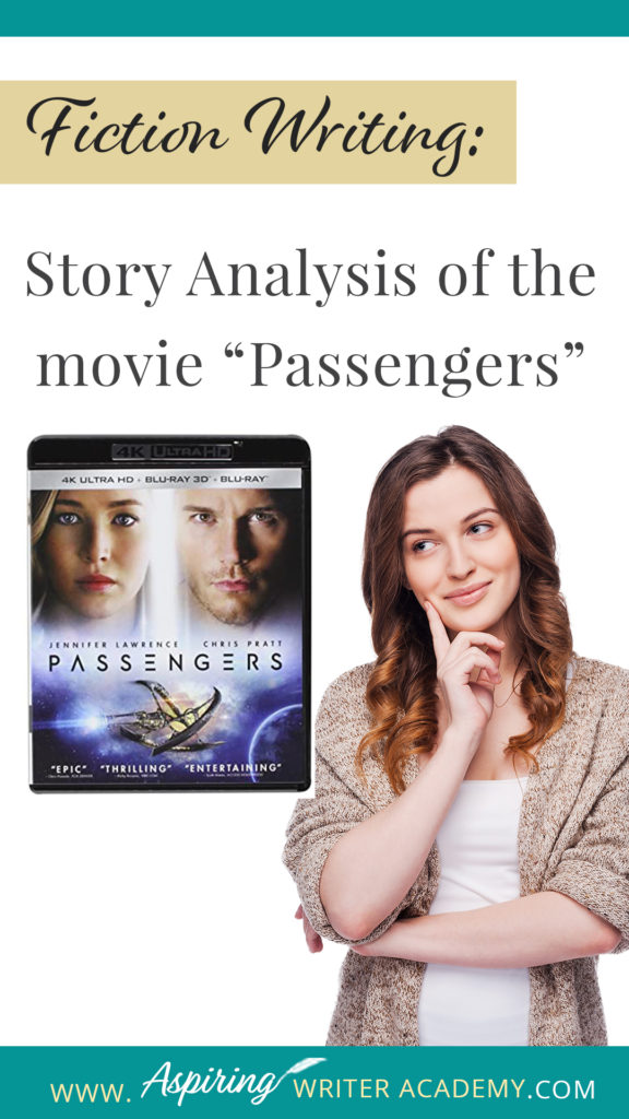 As an aspiring writer, you may have heard of plot points, pinch points, inciting incident, temporary triumph, black moment, and the climax in traditional story structure, but can you readily identify them in every movie you see or book you read? In our post Fiction Writing: Story Analysis of the movie “Passengers” we will show you how to recognize each element and provide you with a Free Plot Template so you can draft satisfying, high-quality stories of your own.