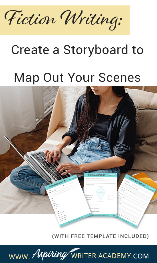 What is the first step to writing a scene? While some writers just wait to see what comes to mind, it is helpful for most writers to have a plan. Figuring out the scene details and objectives on a “Storyboard” beforehand allows you to write your scenes with ease. If you are unsure how to craft a vibrant, compelling, purpose-filled scene, follow along as we help you with the framework in our post, Fiction Writing: Create a Storyboard to Map Out Your Scenes, with our Free Template.