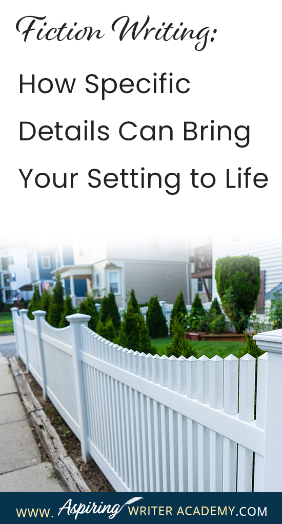 The setting for your fictional story can be so much more than just the general description of a place. The right details can depict mood, personality, theme, character change, and touch the reader’s emotions in profound ways. In our post, Fiction Writing: How Specific Details Can Bring Your Setting to Life, we discuss several techniques to help you craft meaningful scenes that will deepen your fiction and entice readers to rave about your story world as if it were a real place.