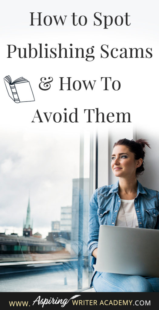 Learning how to navigate the publishing world is hard enough. Then there are the vanity press businesses that pose as publishers, predatory publishing companies, fake literary agents, and other publishing scams running rampant across the internet. Our post, How to Spot Publishing Scams & How To Avoid Them, shows some of the red flags to look out for and ways to avoid falling into the traps these scammers set to ensnare new authors.