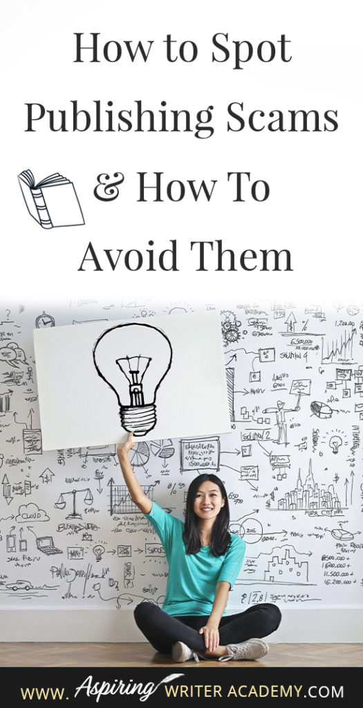 Learning how to navigate the publishing world is hard enough. Then there are the vanity press businesses that pose as publishers, predatory publishing companies, fake literary agents, and other publishing scams running rampant across the internet. Our post, How to Spot Publishing Scams & How To Avoid Them, shows some of the red flags to look out for and ways to avoid falling into the traps these scammers set to ensnare new authors.