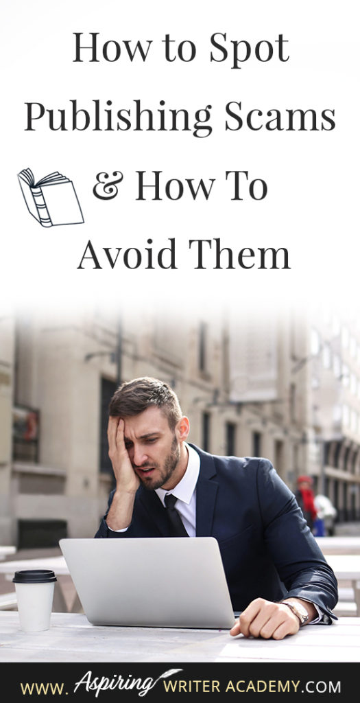 Learning how to navigate the publishing world is hard enough. Then there are the vanity press businesses that pose as publishers, predatory publishing companies, fake literary agents, and other publishing scams running rampant across the internet. Our post, How to Spot Publishing Scams & How To Avoid Them, shows some of the red flags to look out for and ways to avoid falling into the traps these scammers set to ensnare new authors.