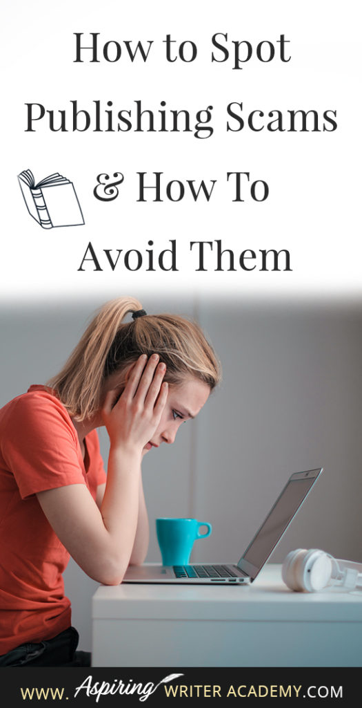 Learning how to navigate the publishing world is hard enough. Then there are the vanity press businesses that pose as publishers, predatory publishing companies, fake literary agents, and other publishing scams running rampant across the internet. Our post, How to Spot Publishing Scams & How To Avoid Them, shows some of the red flags to look out for and ways to avoid falling into the traps these scammers set to ensnare new authors.