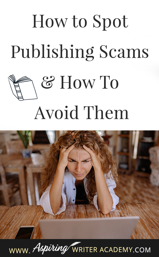 Learning how to navigate the publishing world is hard enough. Then there are the vanity press businesses that pose as publishers, predatory publishing companies, fake literary agents, and other publishing scams running rampant across the internet. Our post, How to Spot Publishing Scams & How To Avoid Them, shows some of the red flags to look out for and ways to avoid falling into the traps these scammers set to ensnare new authors.