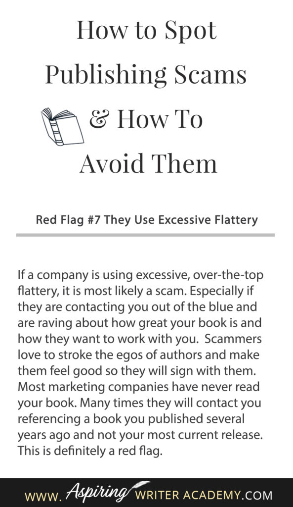 Learning how to navigate the publishing world is hard enough. Then there are the vanity press businesses that pose as publishers, predatory publishing companies, fake literary agents, and other publishing scams running rampant across the internet. Our post, How to Spot Publishing Scams & How To Avoid Them, shows some of the red flags to look out for and ways to avoid falling into the traps these scammers set to ensnare new authors.