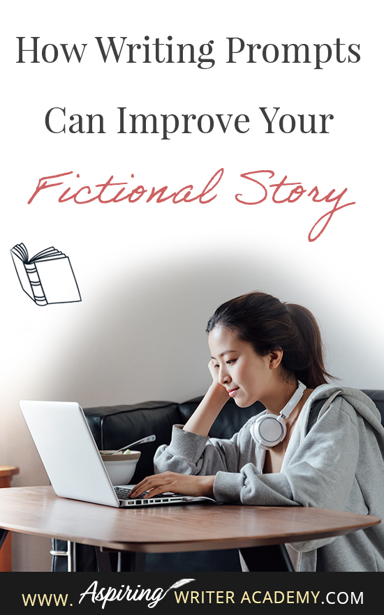 How Writing Prompts Can Improve Your Fictional Story - Aspiring Writer ...