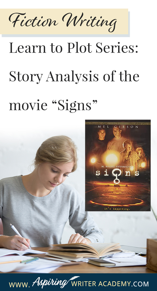 The best way to learn story structure is to analyze good stories. Can you readily identify each plot point in every movie you see or book you read? Or do terms like ‘inciting incident,’ ‘midpoint reversal,’ and ‘black moment’ leave you confused? In our Learn to Plot Fiction Writing Series: Story Analysis of the movie “Signs” we will show you how to recognize each element and provide you with a Free Plot Template so you can draft satisfying, high-quality stories of your own.