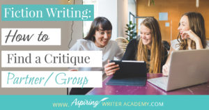 Do you have someone you trust to critique your work and give you valuable feedback? Someone who can point out inconsistencies with point-of-view, make suggestions for plot points, and offer tips to strengthen character motivation? In our post, Fiction Writing: How to Find a Critique Partner/Group, we discuss how to connect with others, various ways a critique group can be run, and other considerations to ensure you bring out the best in each other’s writing!