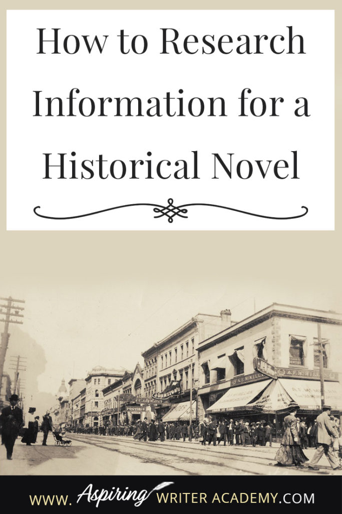 If you are interested in writing historical fiction, you may be wondering—how do you research a historical era? Where do you go to learn about the customs, currency, weapons, mode of transportation, style of dress? What kind of names, food dishes, or jobs were popular back then? Are there websites with this information? In our post, How to Research Information for a Historical Novel, we give you several valuable resources to find the information you need to write a realistic, historical tale!