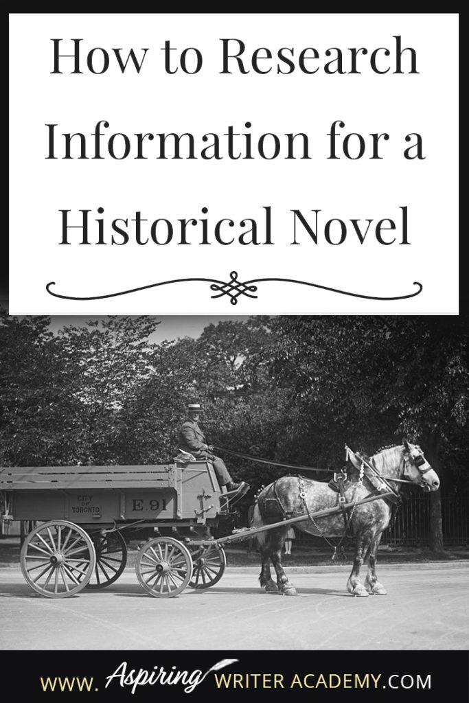 If you are interested in writing historical fiction, you may be wondering—how do you research a historical era? Where do you go to learn about the customs, currency, weapons, mode of transportation, style of dress? What kind of names, food dishes, or jobs were popular back then? Are there websites with this information? In our post, How to Research Information for a Historical Novel, we give you several valuable resources to find the information you need to write a realistic, historical tale!