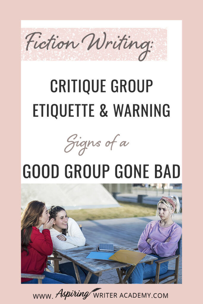 Are you looking to join a critique group and wonder if it will be the right fit for you? Or have you been in a critique group for a while, but doubt whether the feedback is helpful? Worse, are you a writer who has suddenly found themselves stuck in a toxic critique group due to changes within the group dynamic? In Fiction Writing: Critique Group Etiquette & Warning Signs of a Good Group Gone Bad, we discuss the good, the bad, and the ugly to help you get the best feedback on your work.