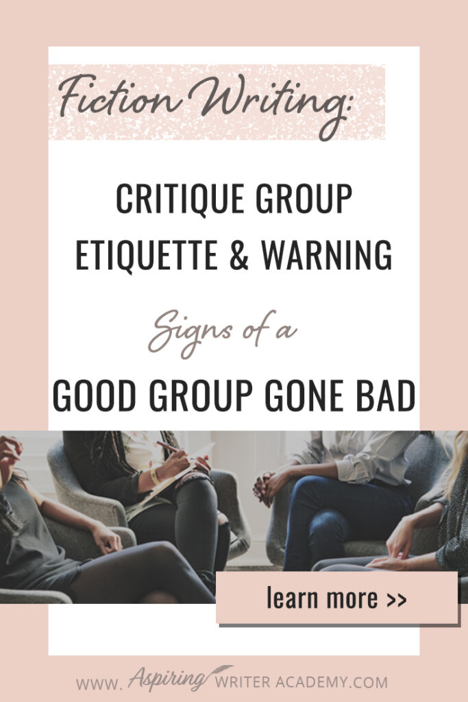 Are you looking to join a critique group and wonder if it will be the right fit for you? Or have you been in a critique group for a while, but doubt whether the feedback is helpful? Worse, are you a writer who has suddenly found themselves stuck in a toxic critique group due to changes within the group dynamic? In Fiction Writing: Critique Group Etiquette & Warning Signs of a Good Group Gone Bad, we discuss the good, the bad, and the ugly to help you get the best feedback on your work.