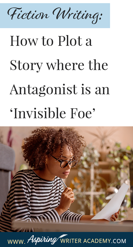 Plotting a fictional novel may seem easy when the antagonist your main character is fighting against is a formidable person or a savage shark or beast. But what if the opposition in your story is a force of nature like an approaching storm, or if the storm is within the mind of your main character, or perhaps in the shape of a horrific disease? See how we break down the structure for such stories step by step in Fiction Writing: How to Plot a Story where the Antagonist is an ‘Invisible Foe’.