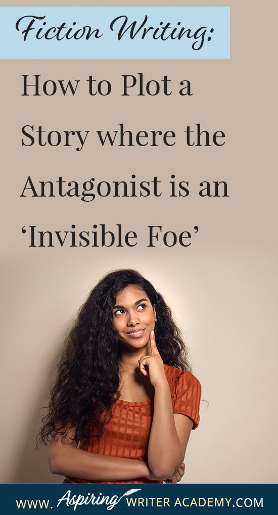 Plotting a fictional novel may seem easy when the antagonist your main character is fighting against is a formidable person or a savage shark or beast. But what if the opposition in your story is a force of nature like an approaching storm, or if the storm is within the mind of your main character, or perhaps in the shape of a horrific disease? See how we break down the structure for such stories step by step in Fiction Writing: How to Plot a Story where the Antagonist is an ‘Invisible Foe’.