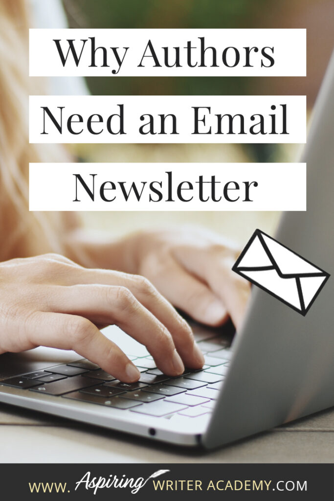 As a new author, you may be wondering if you actually need an author newsletter. Why not only use social media and ads? Are email lists truly worth it? In this post, we will cover Why Authors Need an Email Newsletter and how you can utilize your email list to sell more books. #write #creativewriting #writers #writingcommunity #writerslife #author #writer #writerscommunity #aspiringwriter #writing #aspiringauthor #amwriting #writingtips #writers #writingadvice