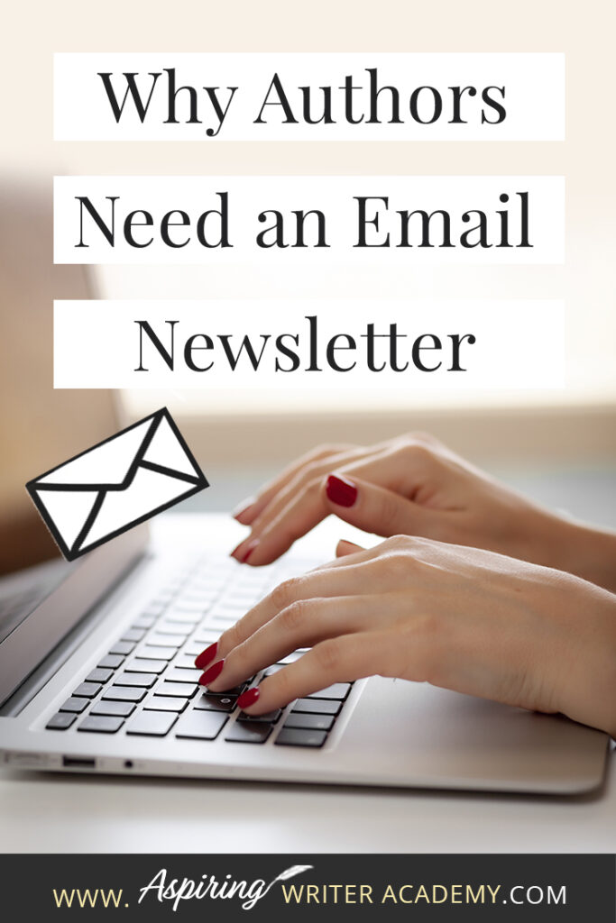 As a new author, you may be wondering if you actually need an author newsletter. Why not only use social media and ads? Are email lists truly worth it? In this post, we will cover Why Authors Need an Email Newsletter and how you can utilize your email list to sell more books. #write #creativewriting #writers #writingcommunity #writerslife #author #writer #writerscommunity #aspiringwriter #writing #aspiringauthor #amwriting #writingtips #writers #writingadvice